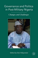 Book Cover for Governance and Politics in Post-Military Nigeria by S. Adejumobi