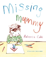 Book Cover for Missing Mummy by Rebecca Cobb