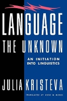 Book Cover for Language: The Unknown by Julia Kristeva