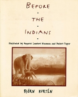 Book Cover for Before the Indians by Björn Ruth Kurten Kurtén