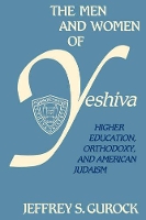 Book Cover for The Men and Women of Yeshiva by Jeffrey S. Gurock