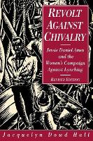 Book Cover for Revolt Against Chivalry by Jacquelyn Dowd Hall