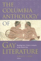 Book Cover for The Columbia Anthology of Gay Literature by Byrne R. S. Fone