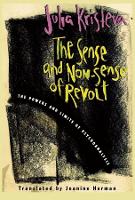 Book Cover for The Sense and Non-Sense of Revolt by Julia Kristeva