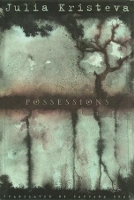 Book Cover for Possessions by Julia Kristeva