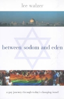 Book Cover for Between Sodom and Eden by Lee Walzer