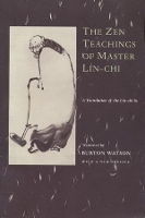 Book Cover for The Zen Teachings of Master Lin-Chi by Burton Watson