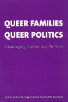 Book Cover for Queer Families, Queer Politics by Mary Bernstein