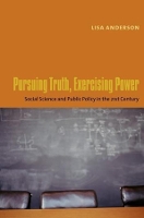 Book Cover for Pursuing Truth, Exercising Power by Lisa Anderson