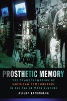 Book Cover for Prosthetic Memory by Alison Landsberg