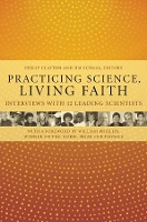 Book Cover for Practicing Science, Living Faith by William Phillips