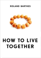 Book Cover for How to Live Together by Roland Barthes