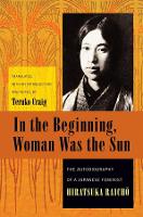 Book Cover for In the Beginning, Woman Was the Sun by Raich Hiratsuka