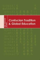 Book Cover for Confucian Tradition and Global Education by Chan Fai Cheung, Tze-wan Kwan