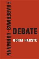 Book Cover for The Habermas-Luhmann Debate by Gorm Harste