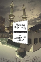 Book Cover for Muslim Identities by Aaron W. Hughes