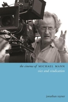 Book Cover for The Cinema of Michael Mann by Jonathan Rayner