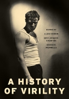 Book Cover for A History of Virility by Alain Corbin