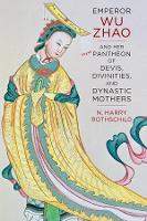 Book Cover for Emperor Wu Zhao and Her Pantheon of Devis, Divinities, and Dynastic Mothers by Norman H. Rothschild