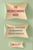 Book Cover for The Microeconomic Mode by Jane Elliott