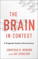 Book Cover for The Brain in Context by Jonathan D. Moreno, Jay Schulkin