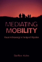 Book Cover for Mediating Mobility by Steffen Köhn