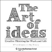 Book Cover for The Art of Ideas by William (Columbia University) Duggan, Amy Murphy, Laura Dabalsa