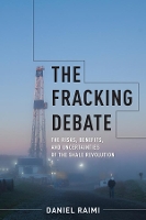 Book Cover for The Fracking Debate by Daniel Raimi