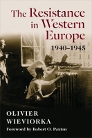 Book Cover for The Resistance in Western Europe, 1940–1945 by Olivier Wieviorka