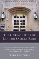 Book Cover for The Caring Heirs of Doctor Samuel Bard by Peter Wortsman