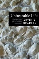 Book Cover for Unbearable Life by Arthur Bradley