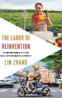 Book Cover for The Labor of Reinvention by Lin Zhang