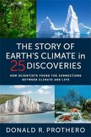 Book Cover for The Story of Earth's Climate in 25 Discoveries by Donald R. Prothero