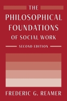 Book Cover for The Philosophical Foundations of Social Work by Frederic G. Reamer