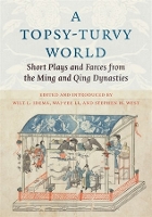 Book Cover for A Topsy-Turvy World by Wilt Professor of Chinese Literature, Harvard University Idema