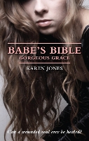 Book Cover for Babe's Bible: Gorgeous Grace by Karen Jones