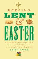 Book Cover for Keeping Lent and Easter by Leigh Hatts