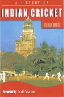 Book Cover for A History of Indian Cricket by Mihir Bose