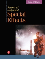 Book Cover for Secrets of Hollywood Special Effects by Robert McCarthy