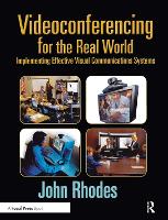 Book Cover for Videoconferencing for the Real World by John Rhodes