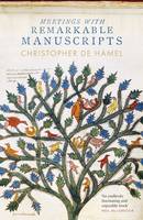 Book Cover for Meetings with Remarkable Manuscripts by Christopher de Hamel