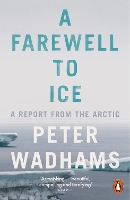 Book Cover for A Farewell to Ice by Peter Wadhams