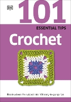 Book Cover for 101 Essential Tips Crochet by DK