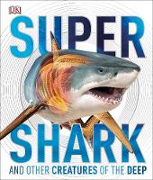 Book Cover for Supershark and Other Creatures of the Deep by Derek Harvey