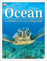 Book Cover for Ocean A Children's Encyclopedia by DK, John Woodward