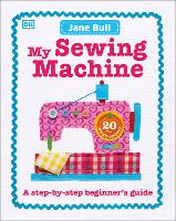 Book Cover for My Sewing Machine Book by Jane Bull