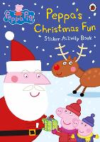 Book Cover for Peppa Pig: Peppa's Christmas Fun Sticker Activity Book by Peppa Pig