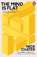 Book Cover for The Mind is Flat by Nick Chater