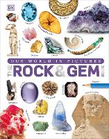 Book Cover for Our World in Pictures: The Rock and Gem Book by Dan Green