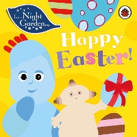 Book Cover for In the Night Garden: Happy Easter! by In the Night Garden